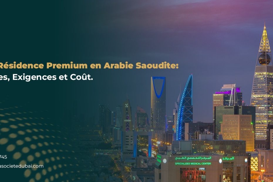 Visa de Résidence Premium en Arabie Saoudite