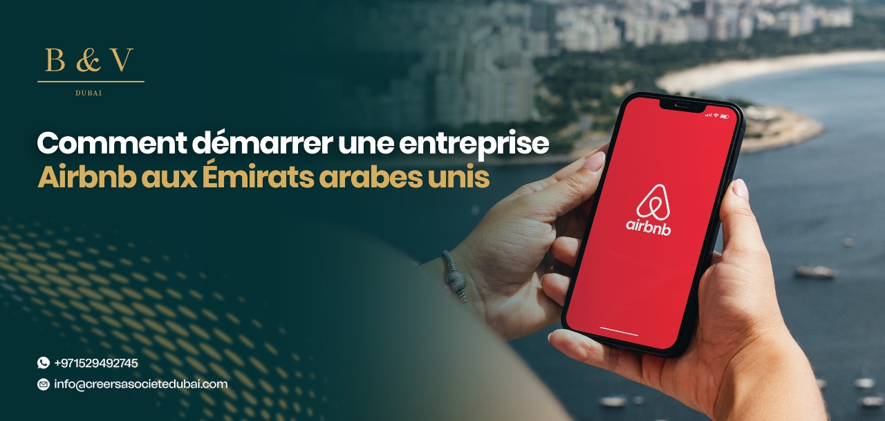 Comment démarrer une entreprise Airbnb aux Émirats arabes unis