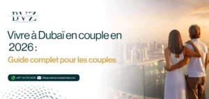 Vivre à Dubaï en couple
