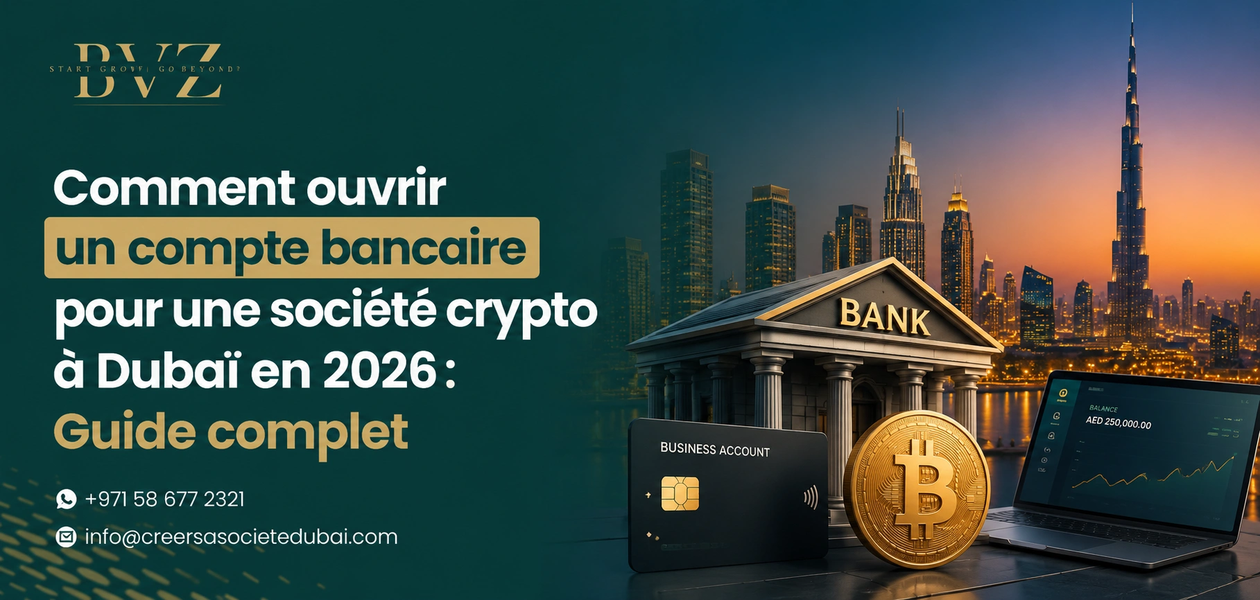 Comment ouvrir un compte bancaire pour une société crypto à Dubaï